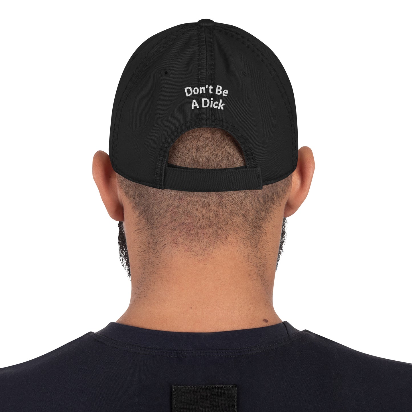 Dont Be A Dick Distressed Dad Hat